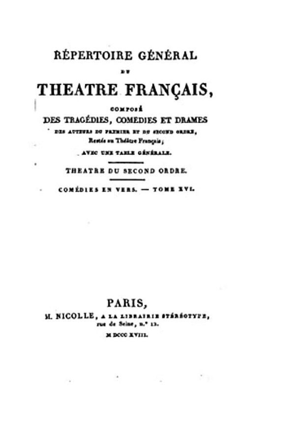 Répertoire Général Du Théâtre Français - Tome XVI-..