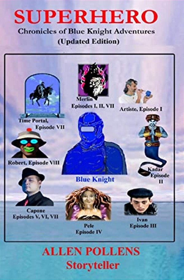 Superhero: Chronicles Of Blue Knight Adventures-..