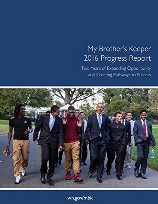 My Brother's Keeper: 2016 Progress Report-..