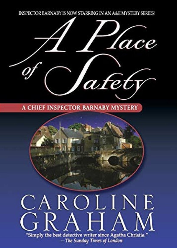 A Place Of Safety: A Chief Inspector Barnaby Novel-..
