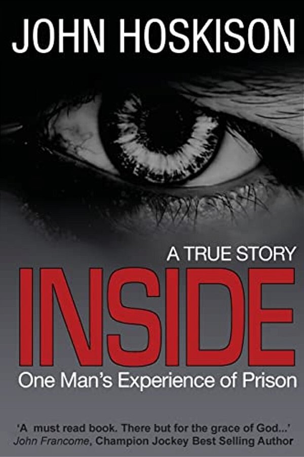 Inside - One Man's Experience Of Prison-..