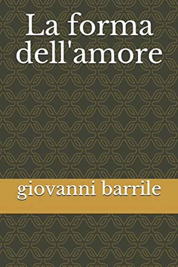 La Forma Dell'Amore-..