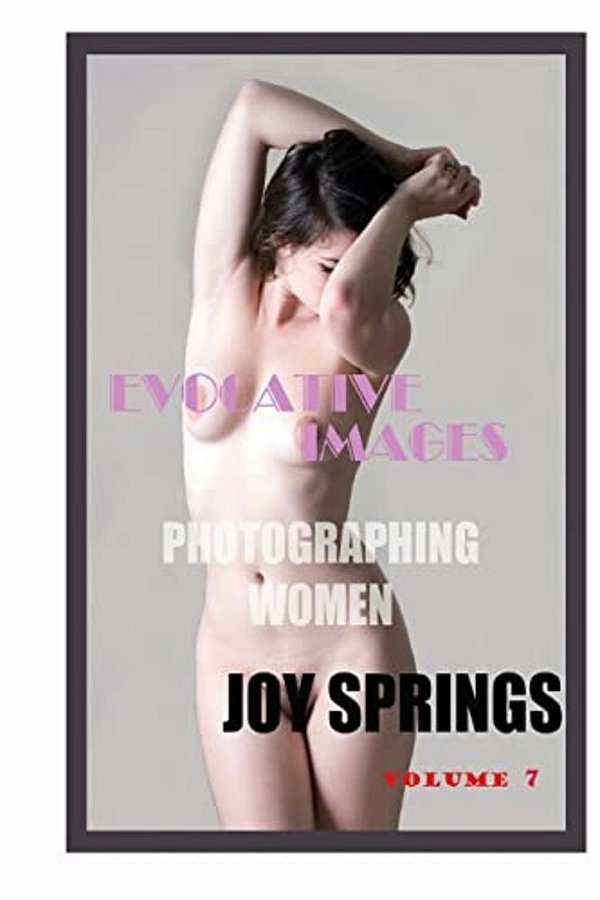 Evocative Images: Photographing Women-..