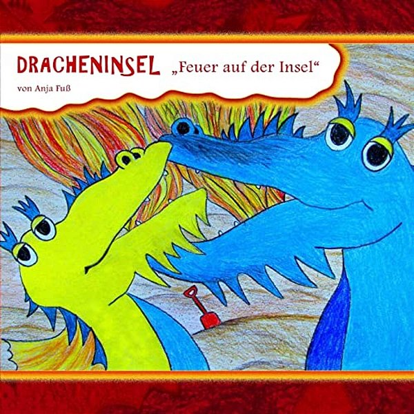 Dracheninsel 2: ''Feuer Auf Der Insel''-..