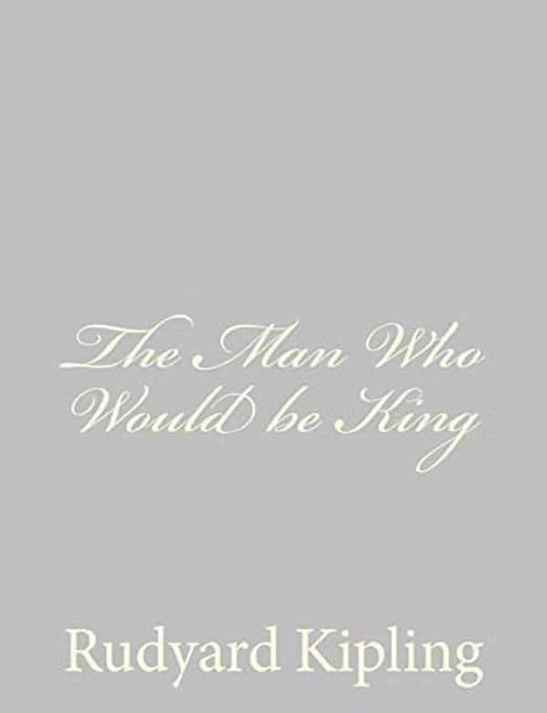 The Man Who Would Be King-..