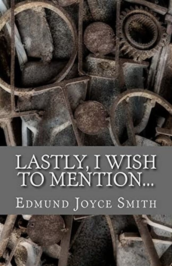 Lastly, I Wish To Mention... -..