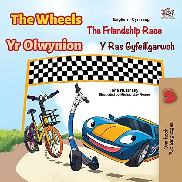 The Wheels The Friendship Race (English Welsh Bilingual Children's Book)-..