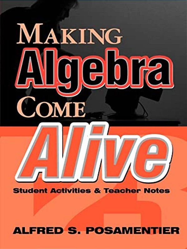 Making Algebra Come Alive: Student Activities And Teacher Notes-..