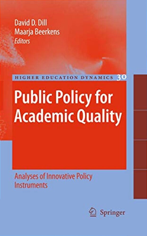 Public Policy For Academic Quality: Analyses Of Innovative Policy Instruments-..