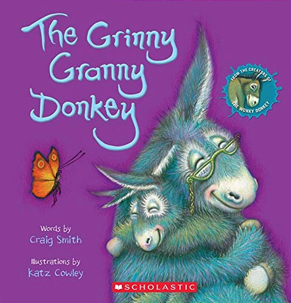 The Grinny Granny Donkey (A Wonky Donkey Book)-..