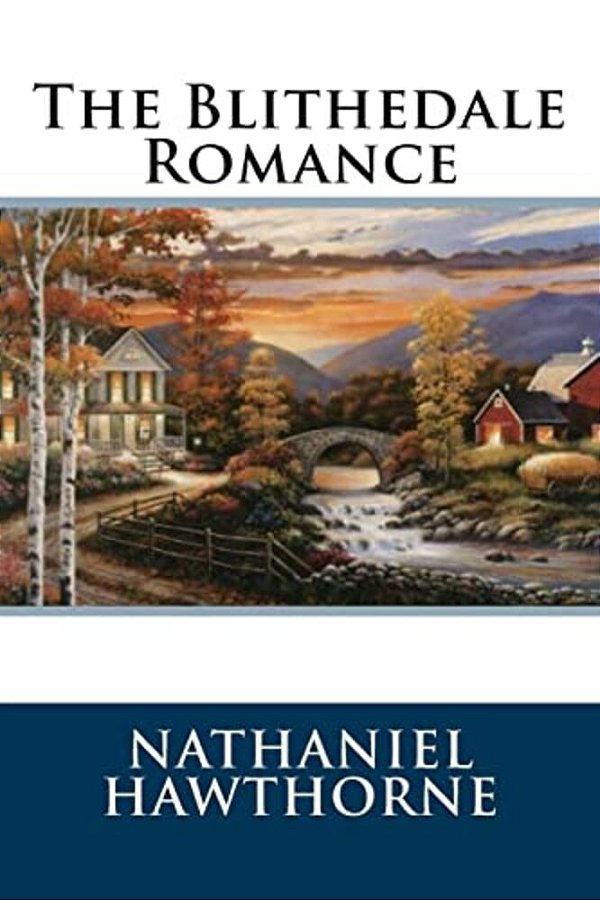 The Blithedale Romance-..