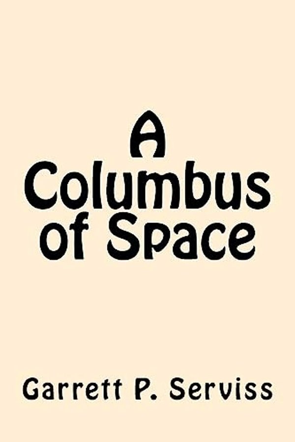 A Columbus Of Space-..