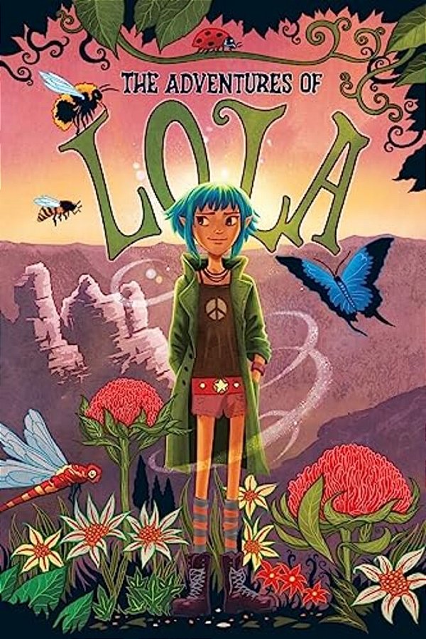 The Adventures Of Lola: Books For Kids: A Magical Illustrated Fairy Tale With Morals, Set In The Blue Mountains Australia - Environmental Values, Self-..