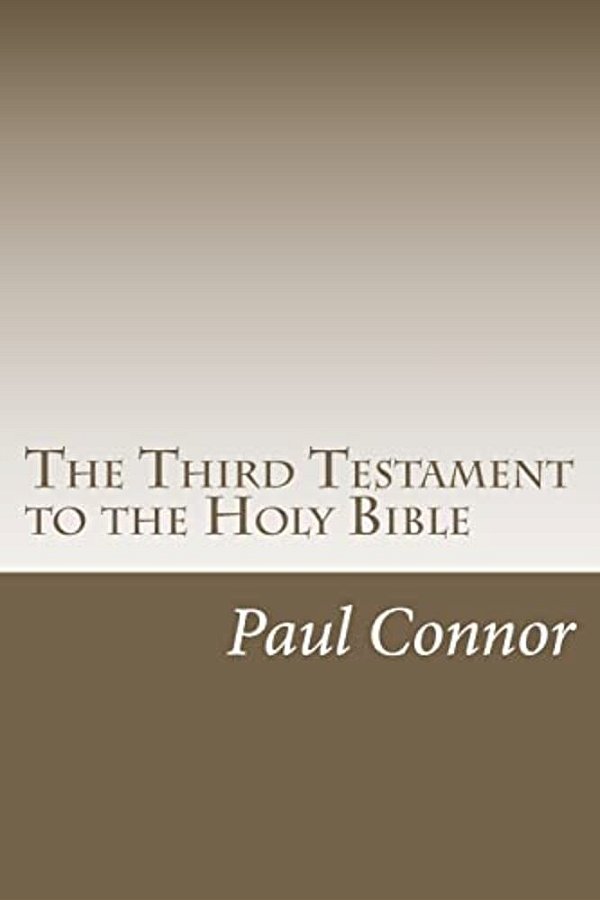 The Third Testament To The Holy Bible-..