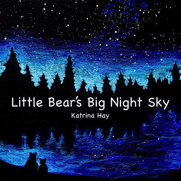 Little Bear's Big Night Sky-..