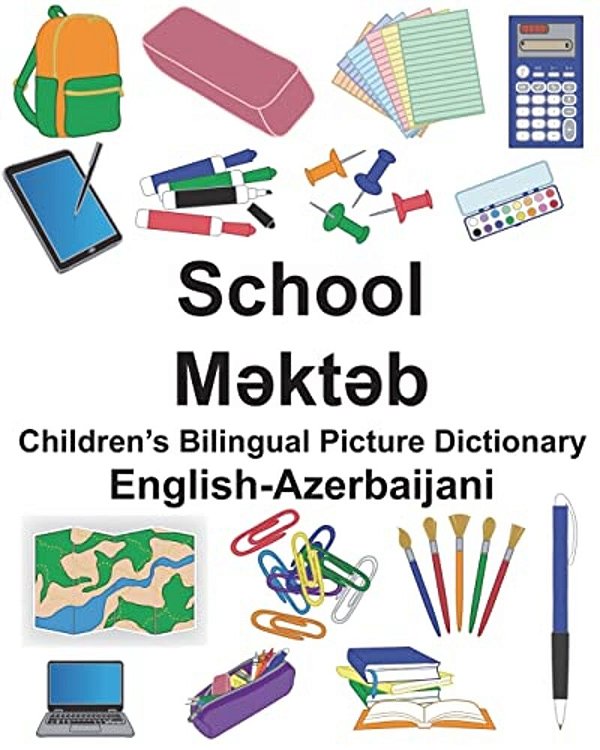 English-Azerbaijani School Children's Bilingual Picture Dictionary-..
