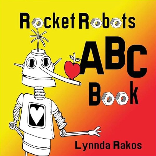 Rocket Robots Abc Book-..