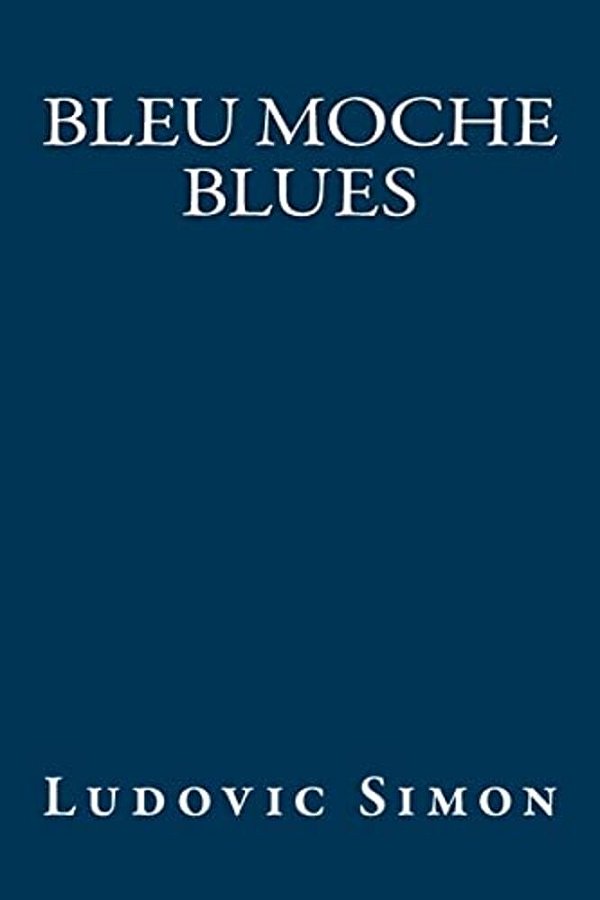 Bleu Moche Blues-..
