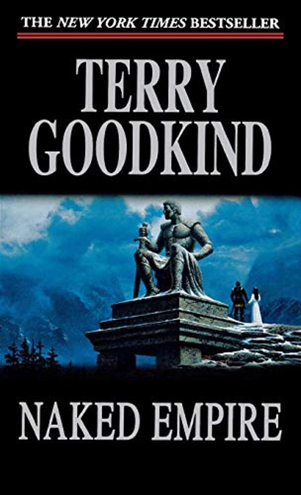 Naked Empire: Book Eight Of The Sword Of Truth-..