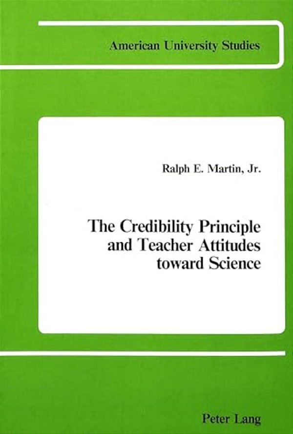 The Credibility Principle And Teacher Attitudes Toward Science-..