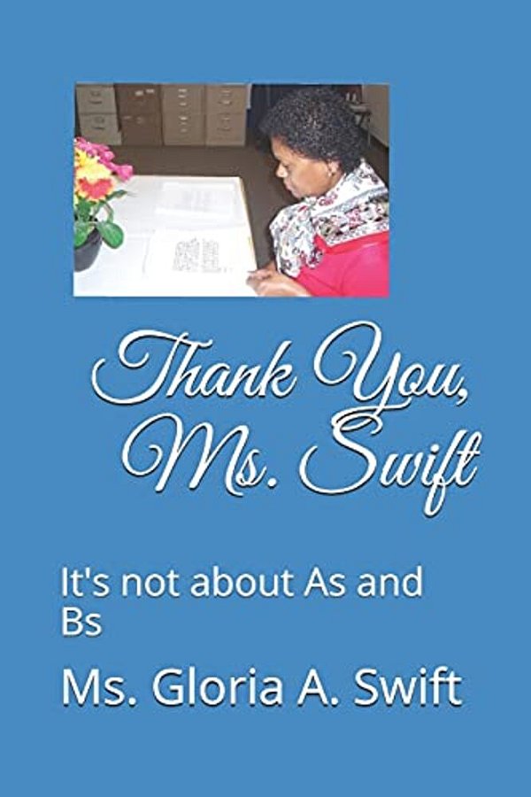 Thank You, Ms. Swift: It's Not About As And Bs-..