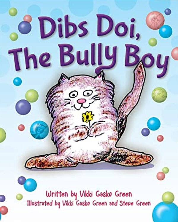 Dibs Doi, The Bully Boy-..