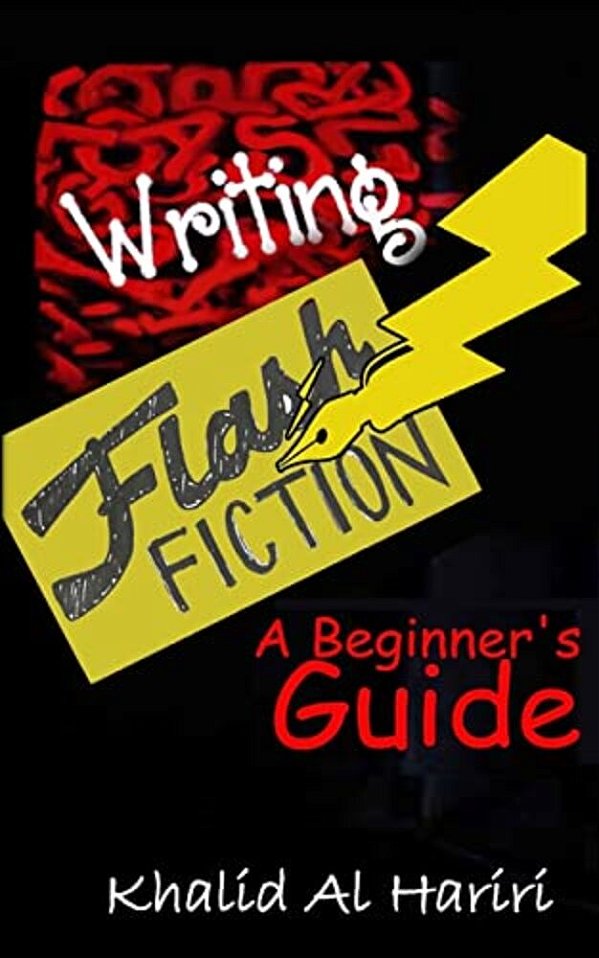 Writing Flash Fiction: A Beginner's Guide-..