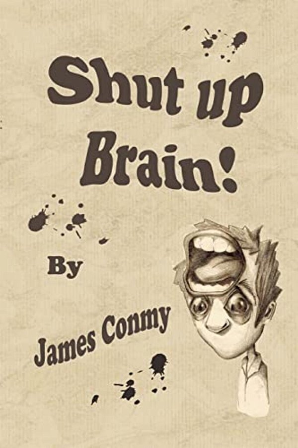 Shut Up Brain!-..