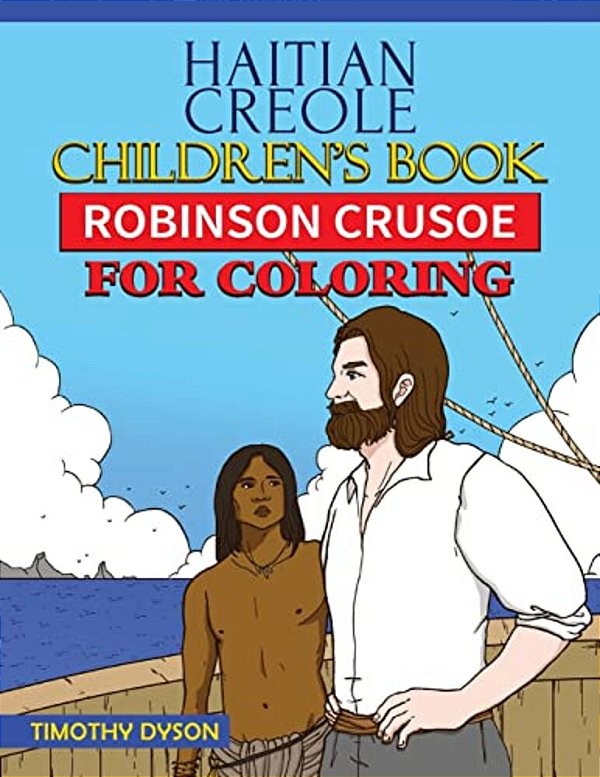 Haitian Creole Children's Book: Robinson Crusoe For Coloring-..