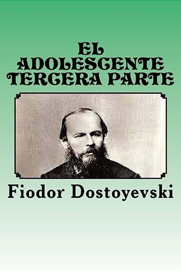 El Adolescente: Tercera Parte-..