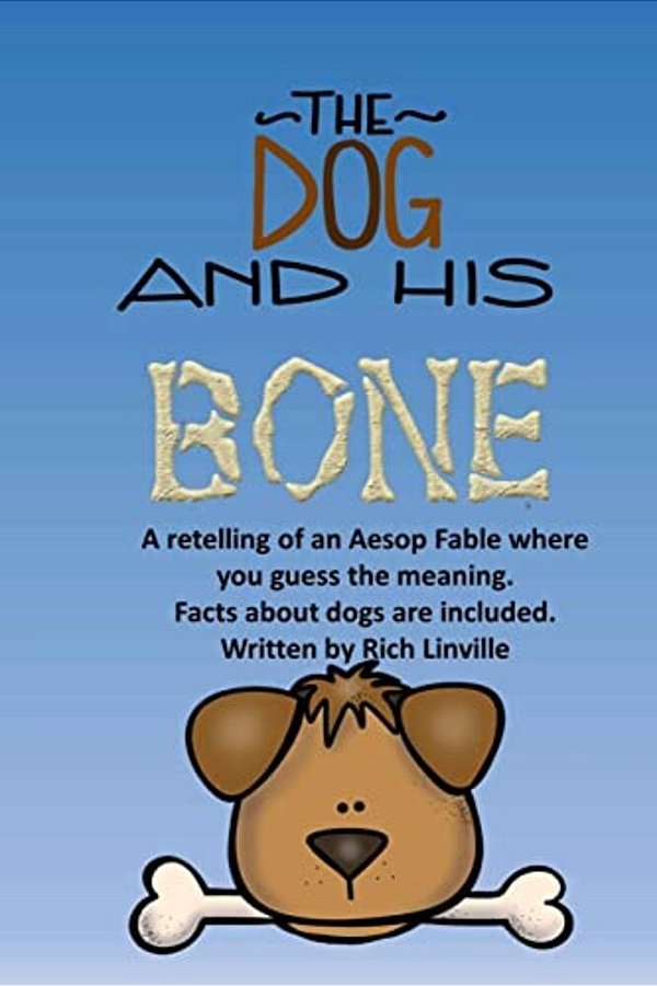 The Dog And His Bone A Fable Retelling With Dog Facts-..