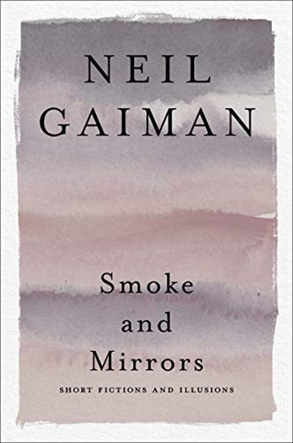 Smoke And Mirrors: Short Fictions And Illusions-..