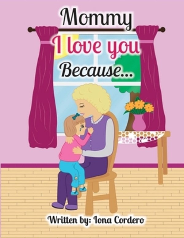 Mommy I Love You Because... -..