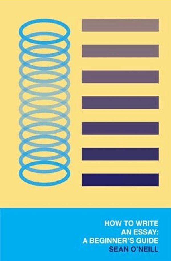 How To Write An Essay: A Beginner's Guide-..