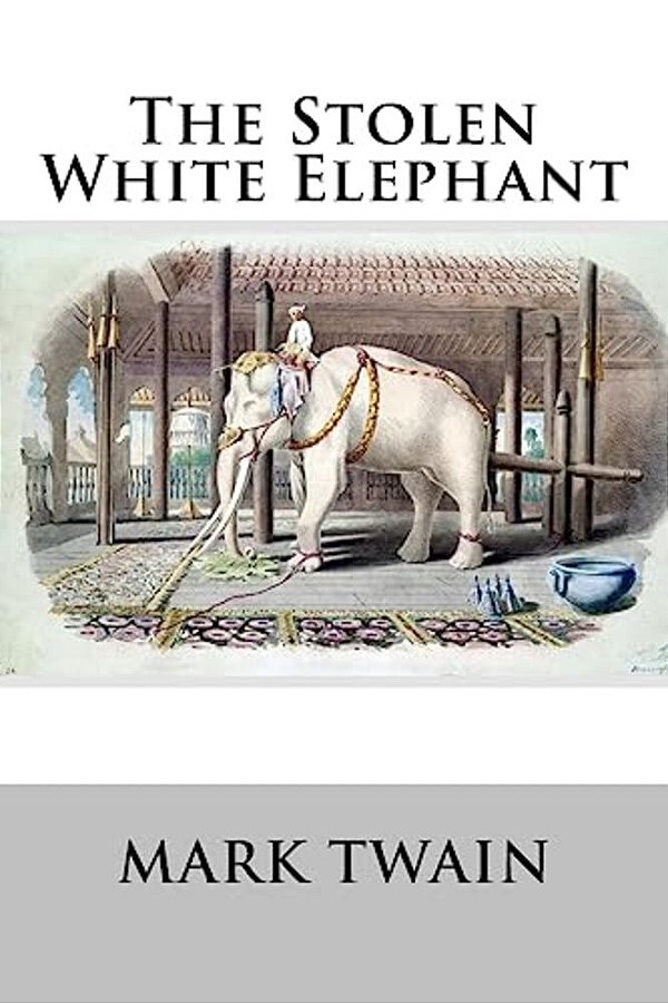 The Stolen White Elephant-..