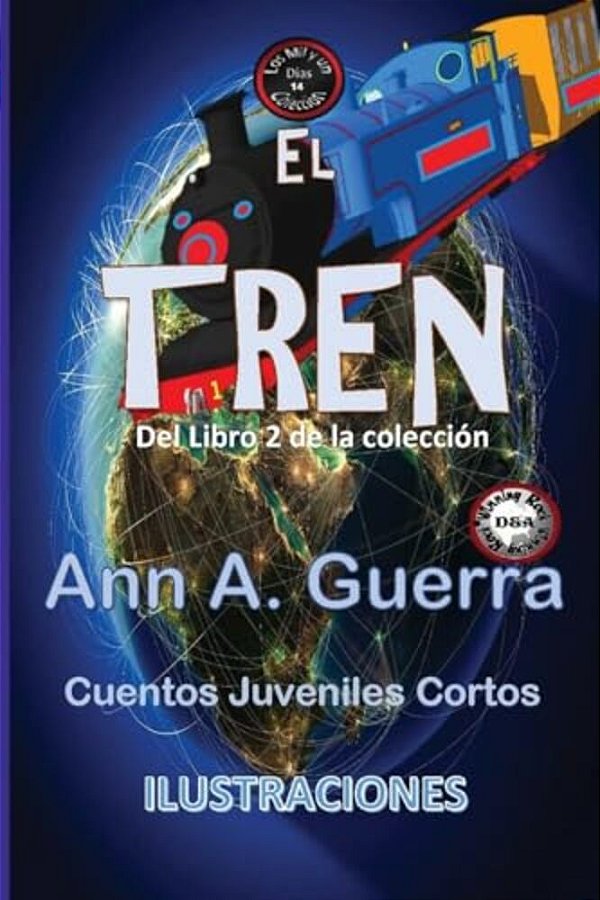 El Tren: Cuento No.14 Del Libro 2 De Los Mil Y Un Dias-..