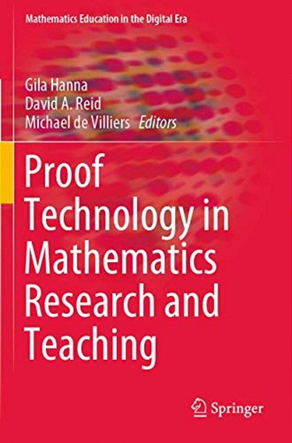 Proof Technology In Mathematics Research And Teaching-..