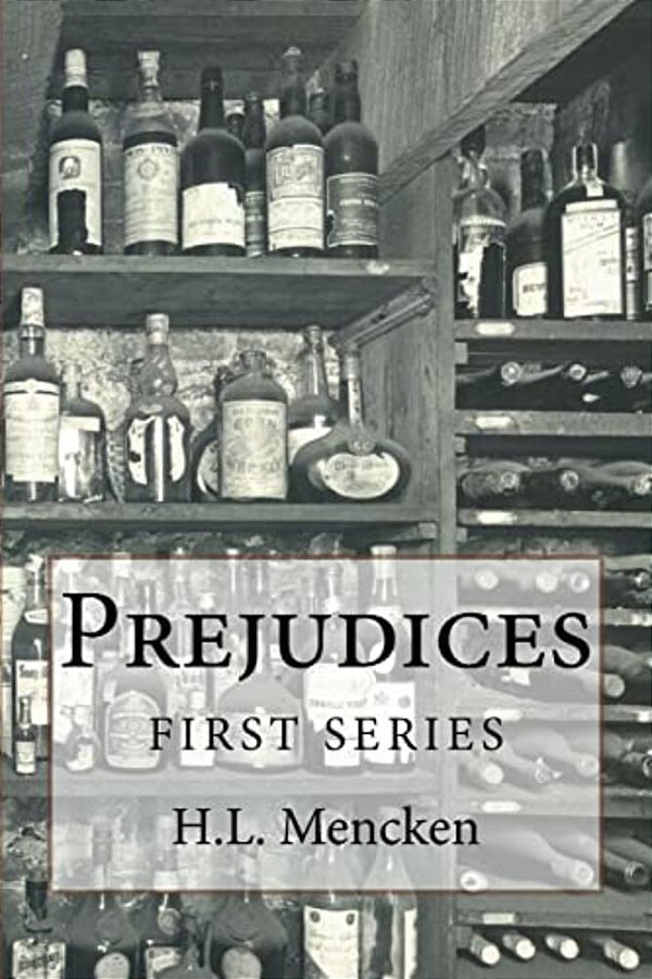Prejudices: First Series-..