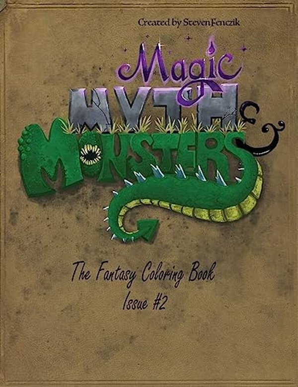 Magic Myth And Monsters Book 2: The Fantasy Coloring Book-..