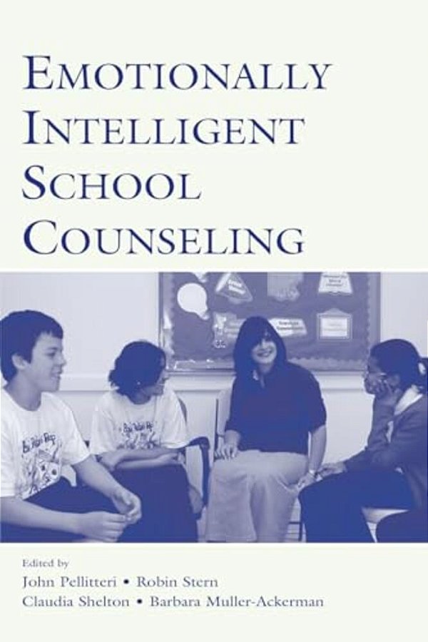 Emotionally Intelligent School Counseling-..