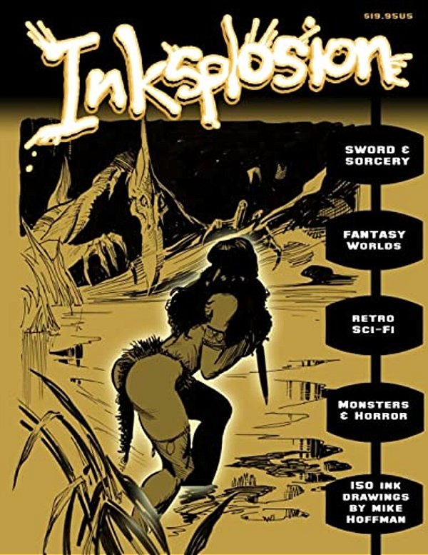 Inksplosion: 150 Ink Drawings By Mike Hoffman-..