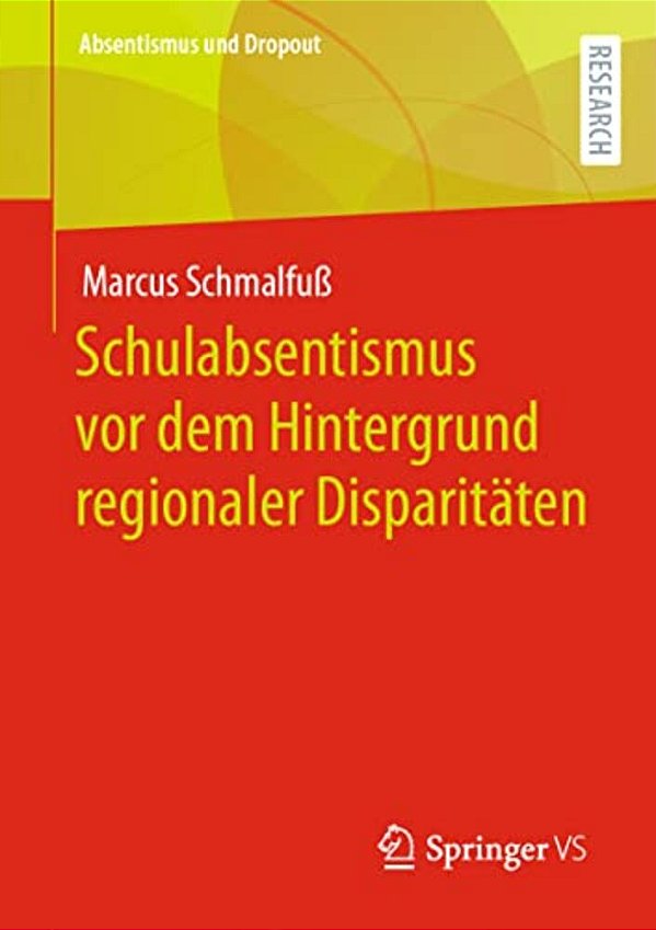Schulabsentismus Vor Dem Hintergrund Regionaler Disparitäten-..