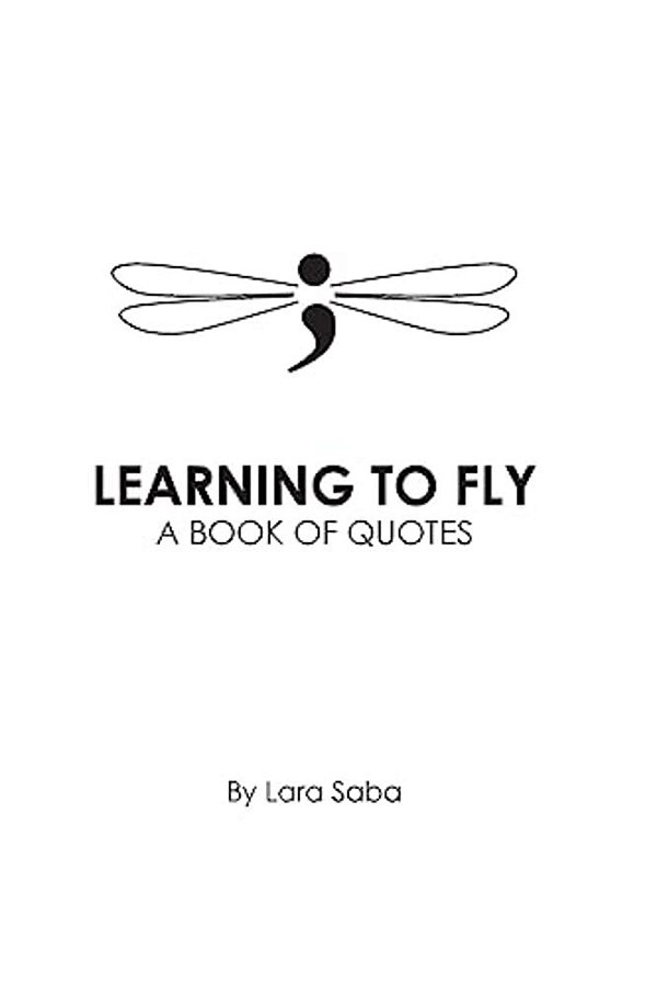 Learning To Fly: A Book Of Quotes-..