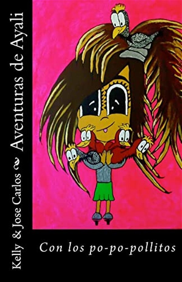 Aventuras De Ayali: Con Los Po-Po-pollitos-..