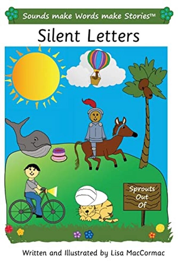 Silent Letters: Sounds Make Words Make Stories, Entry Level, Series 3, Book 9-..