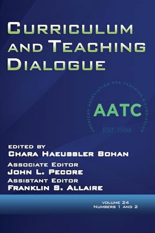 Curriculum And Teaching Dialogue Vol 24 Issue 1 & 2-..