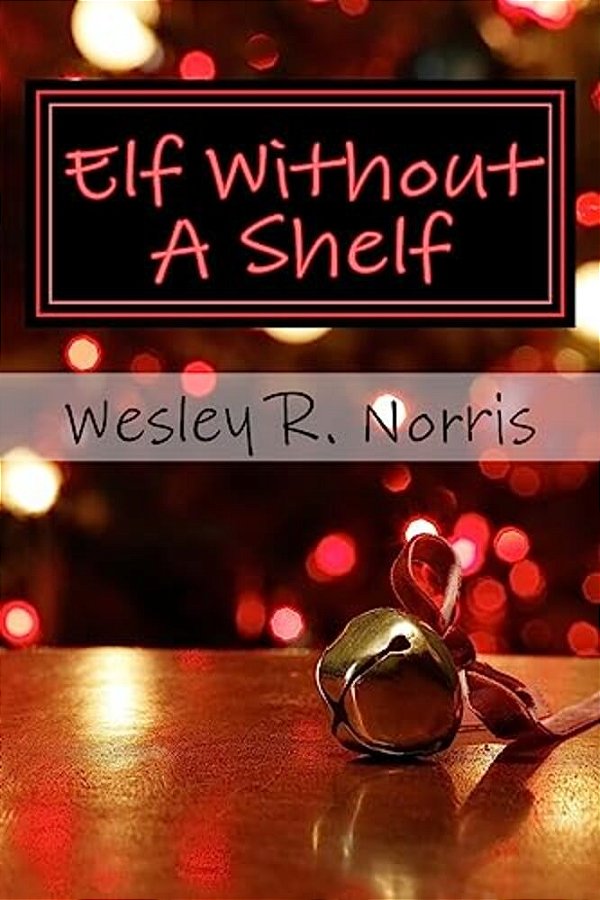 Elf Without A Shelf-..