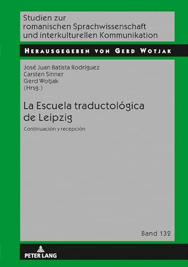La Escuela Traductológica De Leipzig: Continuación Y Recepción-..