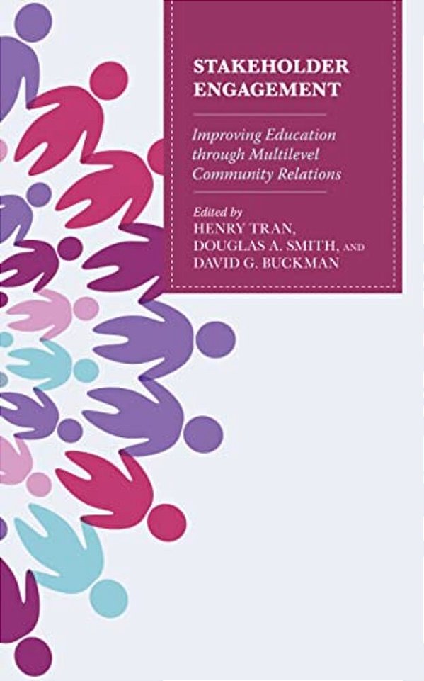 Stakeholder Engagement: Improving Education Through Multi-Level Community Relations-..