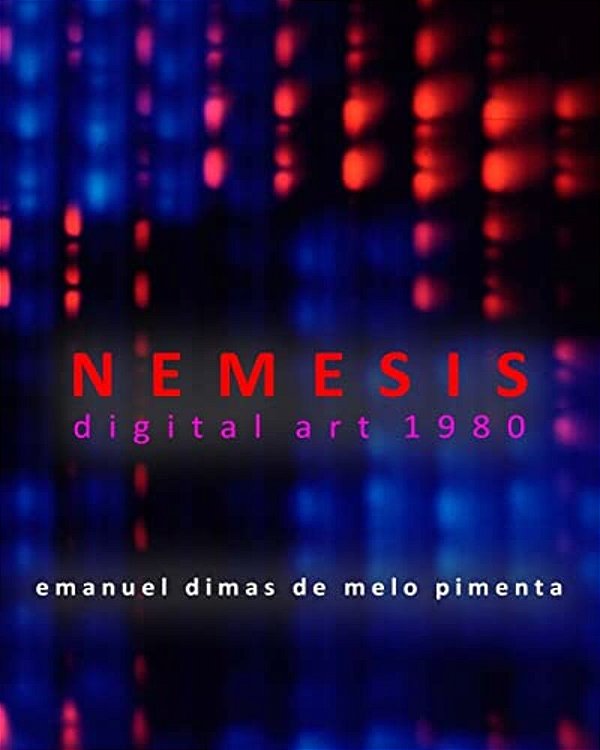 Nemesis: Digital Art 1980-..